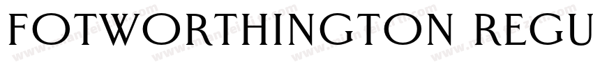 FOTWorthington Regular字体转换